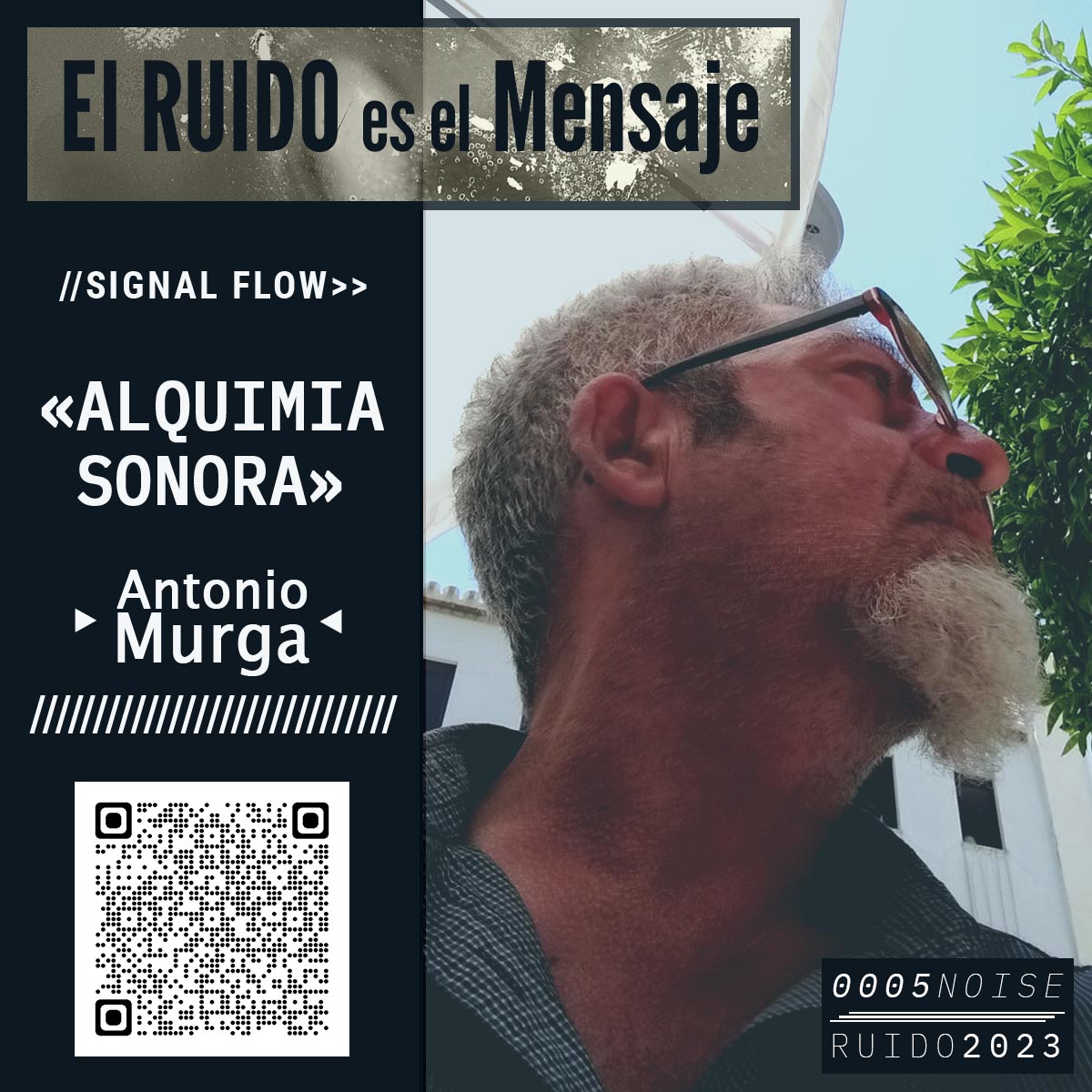 El RUIDO es el Mensaje 2023 | Capitulo 05: Antonio Murga
