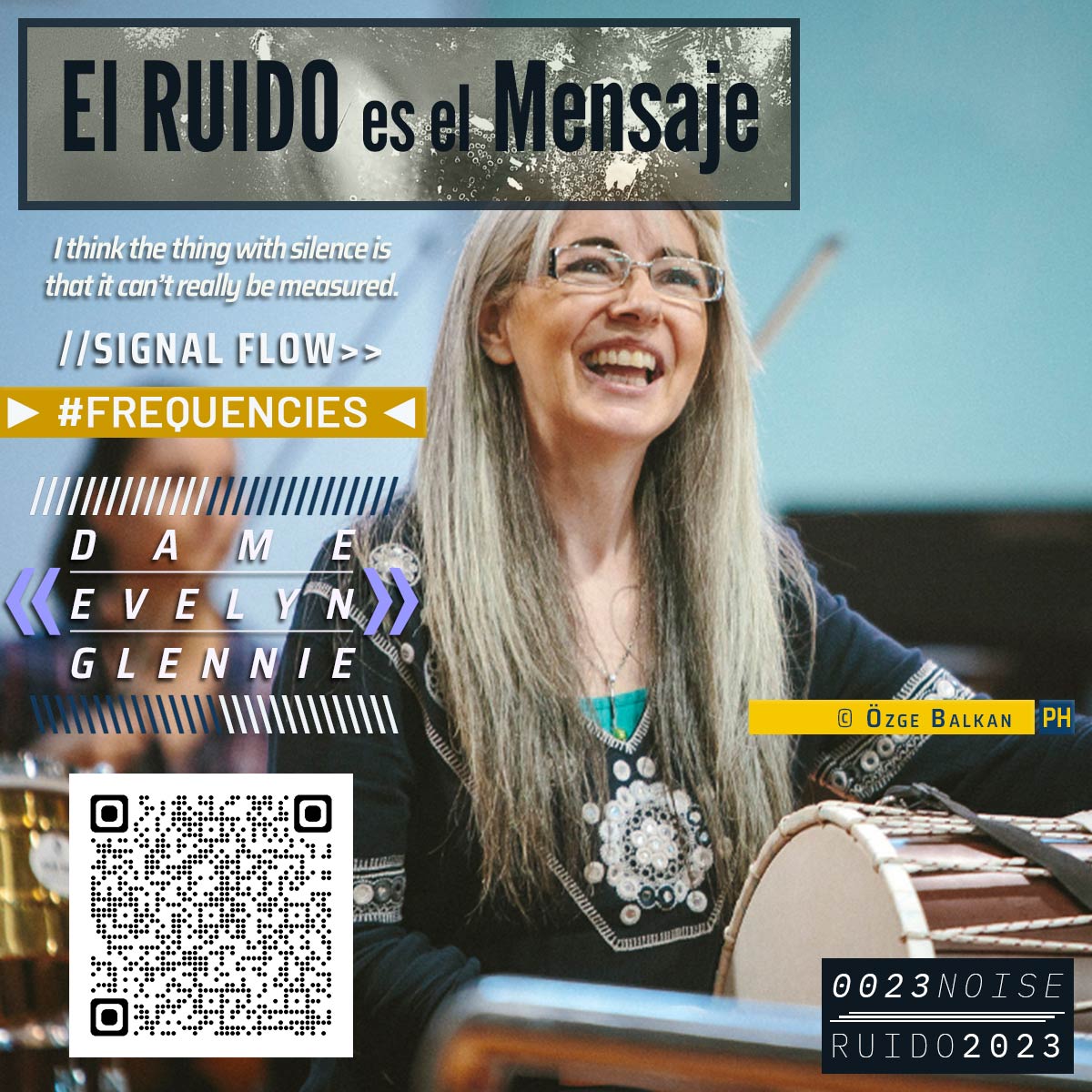«Dame Evelyn Glennie» | El RUIDO es el Mensaje — 2023
